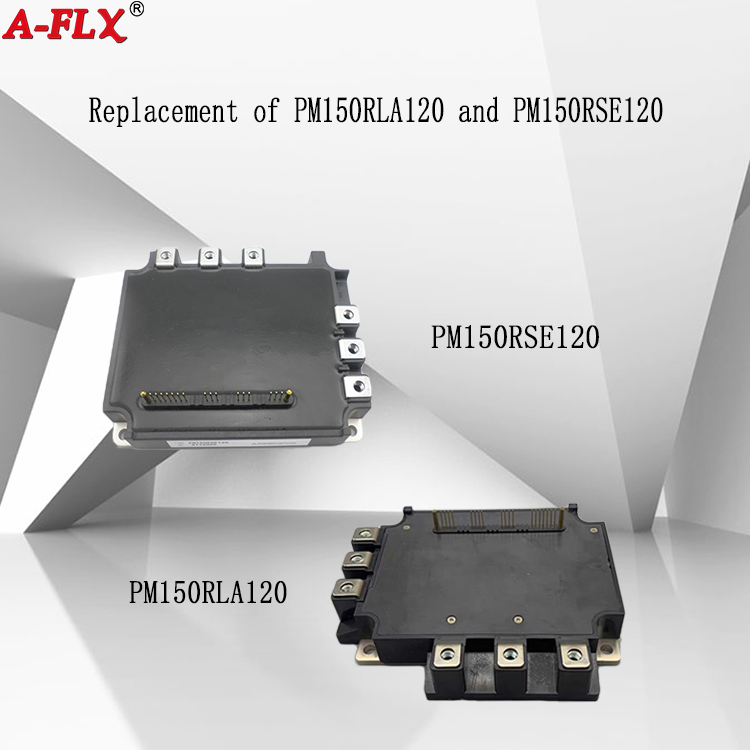 Replacement of PM150RLA120 and PM150RSE120